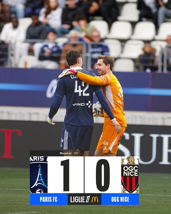 巴黎FC 1-0 尼斯 穆内齐一击制胜 新帅孔博雷首秀开门红